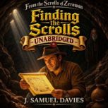 Finding the Scrolls, J. Samuel Davies
