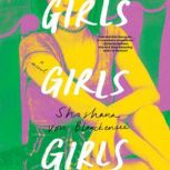 Girls Girls Girls, Shoshana von Blanckensee