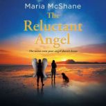 The Reluctant Angel, Maria McShane