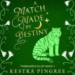 A Match Made by Destiny, Kestra Pingree