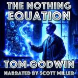 The Nothing Equation, Tom Godwin