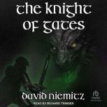 The Knight of Gates, David Niemitz