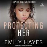 Protecting Her, Emily Hayes