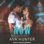 Need You Now, Ava Hunter