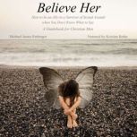Believe Her, Michael James Emberger
