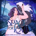 Space for Love, Emily Antoinette