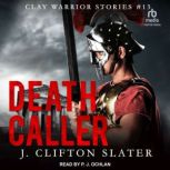 Death Caller, J. Clifton Slater