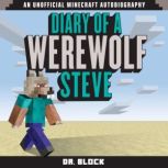 Diary of a Werewolf Steve, Dr. Block