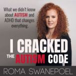 I Cracked The Autism Code, Roma Swanepoel