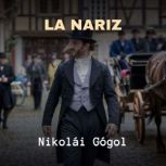 La Nariz, Nikolai Gogol