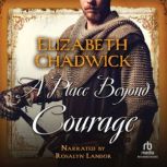 A Place Beyond Courage, Elizabeth Chadwick