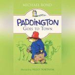 Paddington Goes to Town, Michael Bond