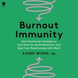Burnout Immunity, Kandi Wiens