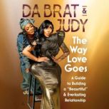 The Way Love Goes, Da Brat  Judy