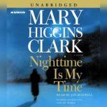Nighttime Is My Time, Mary Higgins Clark