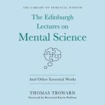 The Edinburgh Lectures on Mental Scie..., Thomas Troward
