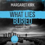 What Lies Buried, Margaret Kirk