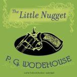 The Little Nugget, P.G. Wodehouse