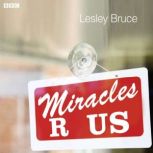 Miracles R Us, Lesley Bruce