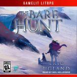 The Bare Hunt A LitRPG/GameLit Novel, Eric Ugland