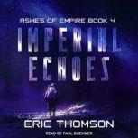 Imperial Echoes, Eric Thomson