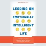 Leading an Emotionally Intelligent Li..., Patrick Kilcarr, PhD