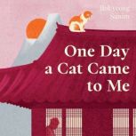 One Day a Cat Came to Me, Bokyeong Sunim