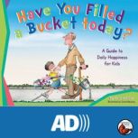 Have You Filled a Bucket Today?, Carol McCloud