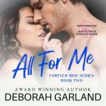 All for Me, Deborah Garland