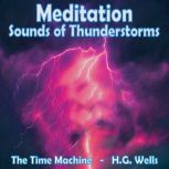 Meditation  Sounds of Thunderstorms ..., H.G. Wells