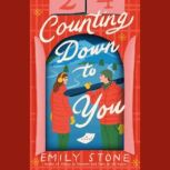 Counting Down To You, Emily Stone