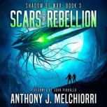 Scars of Rebellion, Anthony J. Melchiorri