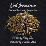 Evil Innocence, Stacy Rae