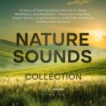 Nature Sounds Collection 12 Hours of..., Echo Sound Studio