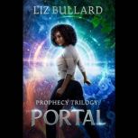 Prophecy Trilogy Portal, Liz Bullard