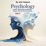 Psychology and Relationships, John Harpoon