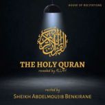 The Holy Quran  Sheikh Abdelmoujib B..., Allah