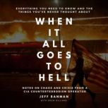 When It All Goes To Hell, Jeff Banman