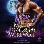 Mated to a Cajun Werewolf, Selena Blake