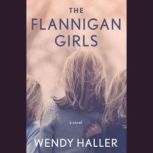 The Flannigan Girls, Wendy Haller