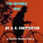 The Invisible Man, G. K. Chesterton