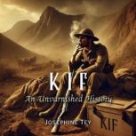 Kif An Unvarnished History, Josephine Tey