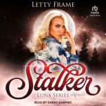 Stalker, Letty Frame
