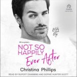 Not So Happily Ever After, Christina Phillips