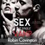Sex and the Single Vamp, Robin Covington