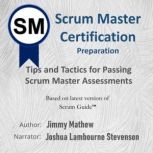 Scrum Master Certification Preparatio..., Jimmy Mathew