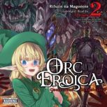 Orc Eroica, Vol. 2 light novel, Rifujin na Magonote