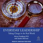 Everyday Leadership, Ahron Friedberg, M.D.