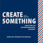 Create Something ENGLISHSPANISH BILI..., Lilly Benitez