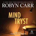 Mind Tryst, Robyn Carr